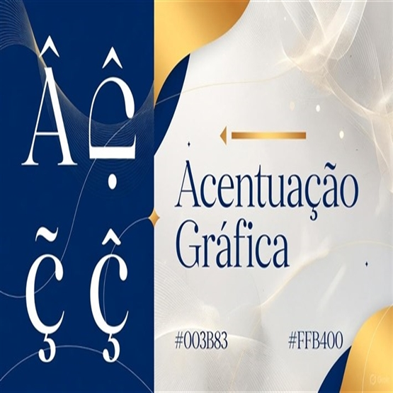 Acentuação Gráfica em Língua Portuguesa