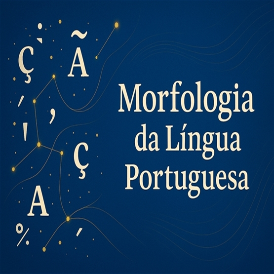 Português Gramática parte 2 (Morfologia)