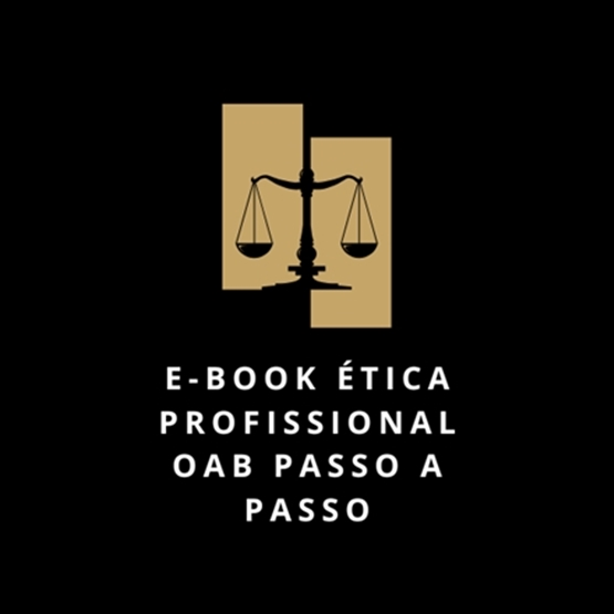 E-book Ética Profissional OAB Passo a Passo