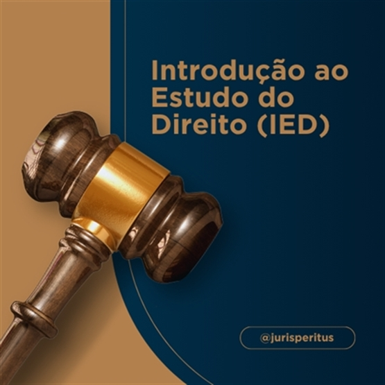 Introdução ao Estudo do Direito (IED)