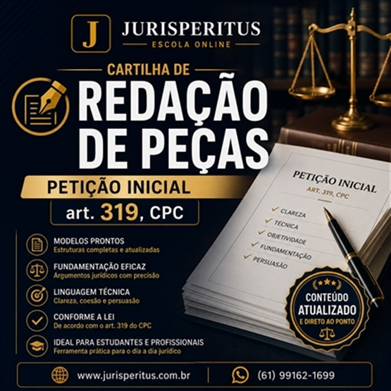 Cartilha de REDAÇÃO DE PEÇAS - Petição Inicial art. 319, CPC
