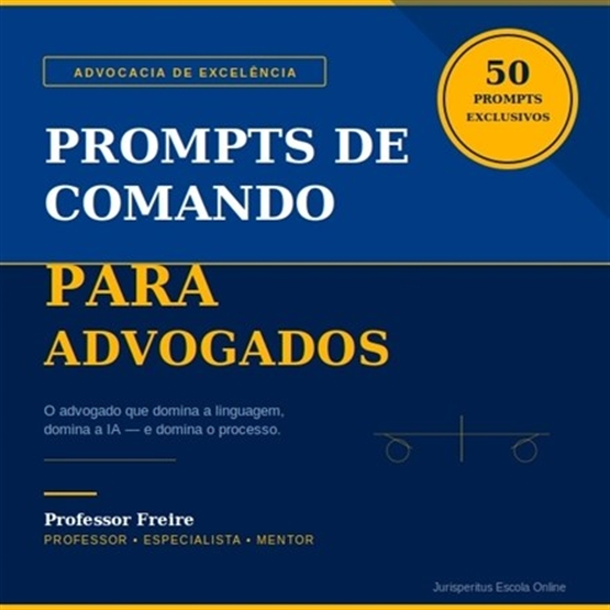 50 PROMPTS DE COMANDO PARA ADVOGADOS